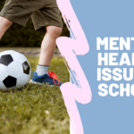 Mental Health Issue in School